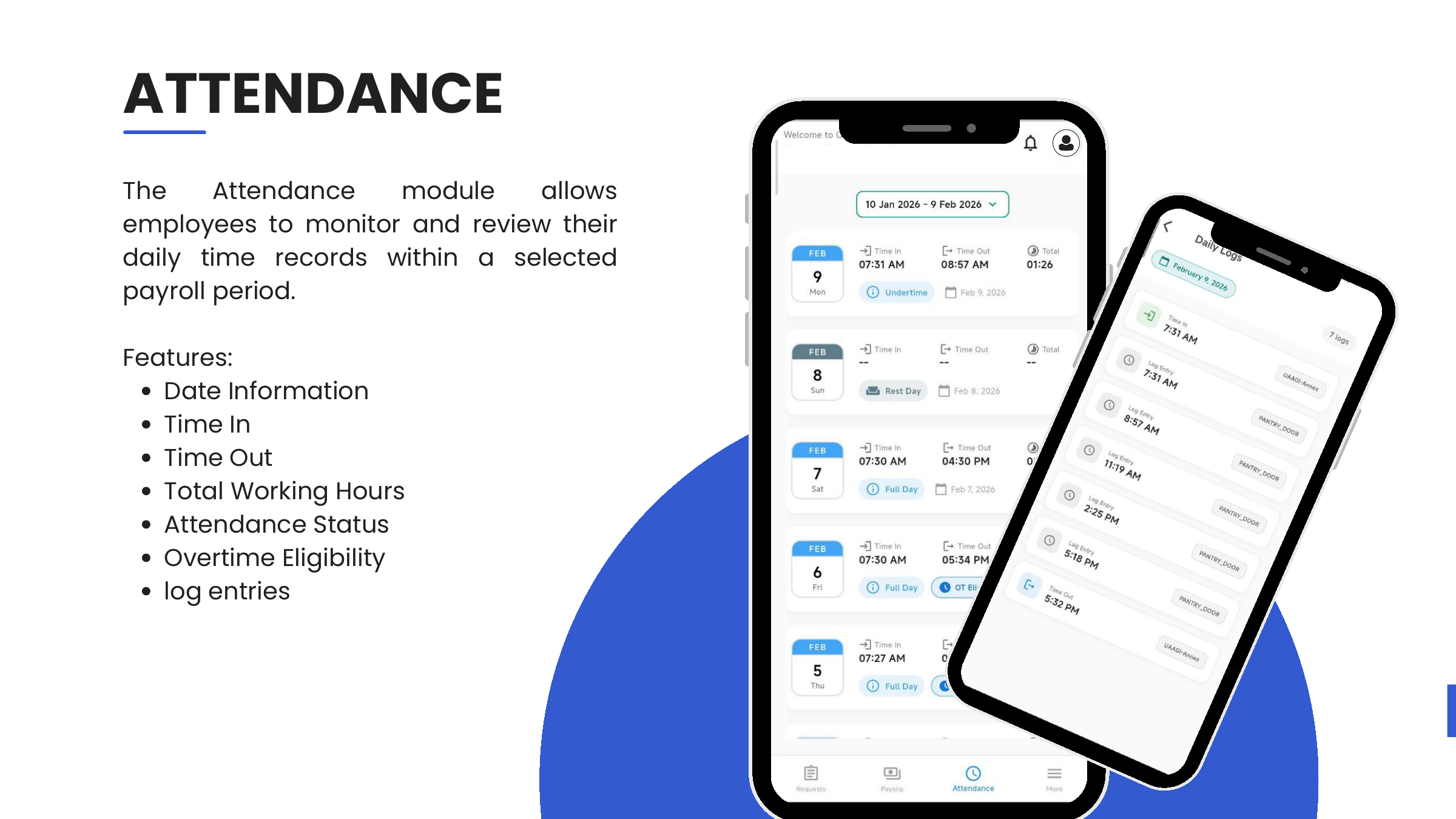 Attendance — date range selector, daily rows with Time In / Out / Total / status, and Daily Logs drill-down